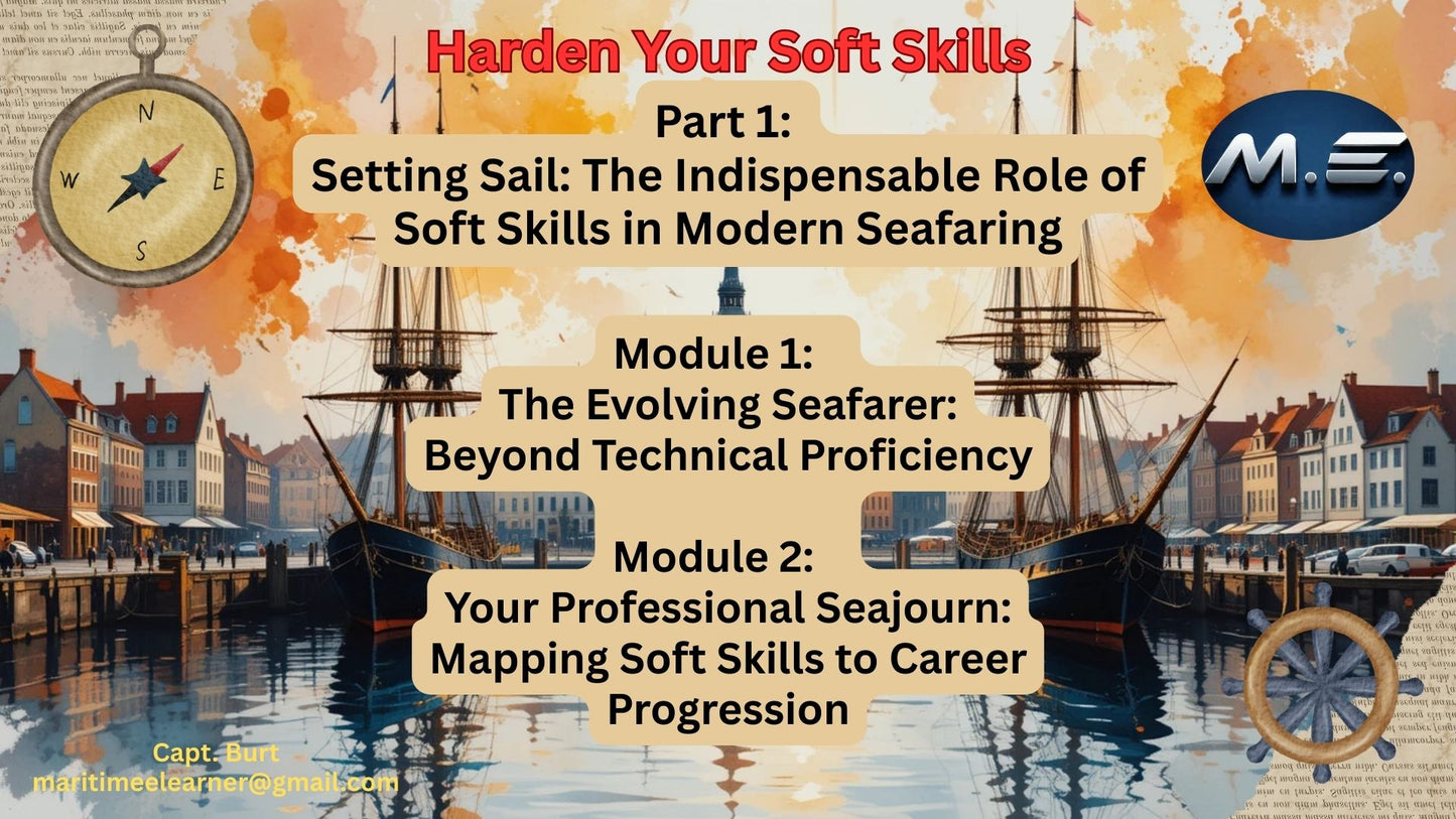 Part A: Setting Sail - The Indispensable Role of Soft Skills in Modern Seafaring