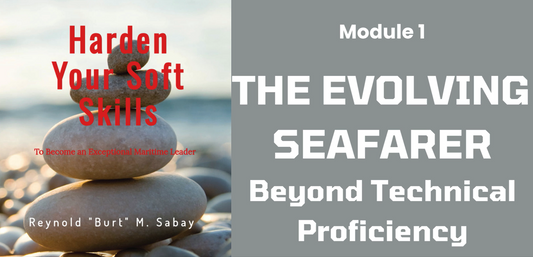 Part 1: Setting Sail - The Indispensable Role of Soft Skills in Modern Seafaring